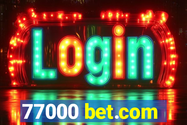 77000 bet.com